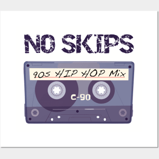 No Skips 90s Hip Hop Mix Posters and Art